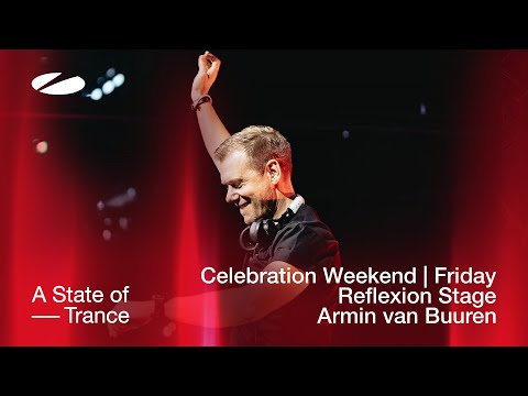 Armin van Buuren live at A State of Trance - Celebration Weekend (Friday | 6 Hour Classics Set)