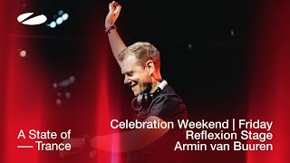 Armin van Buuren live at A State of Trance - Celebration Weekend (Friday | 6 Hour Classics Set)