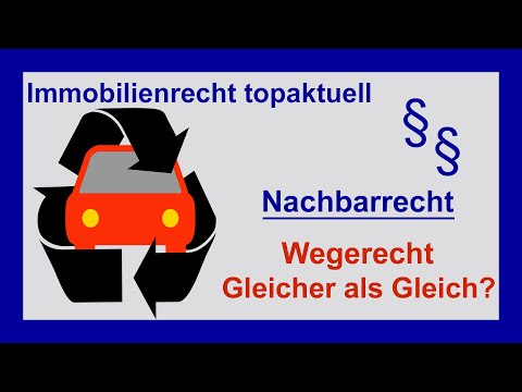 Wegerecht - die Regel und die Ausnahme | Tutorial