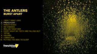 The Antlers - French Exit (Official Audio)