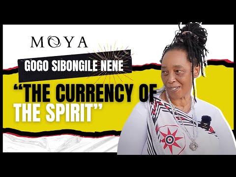 MOYA EP 38 | GOGO SIBONGILE NENE | VEILS | JOURNEY | INYONGO | SPIRITUAL CURRENCY |