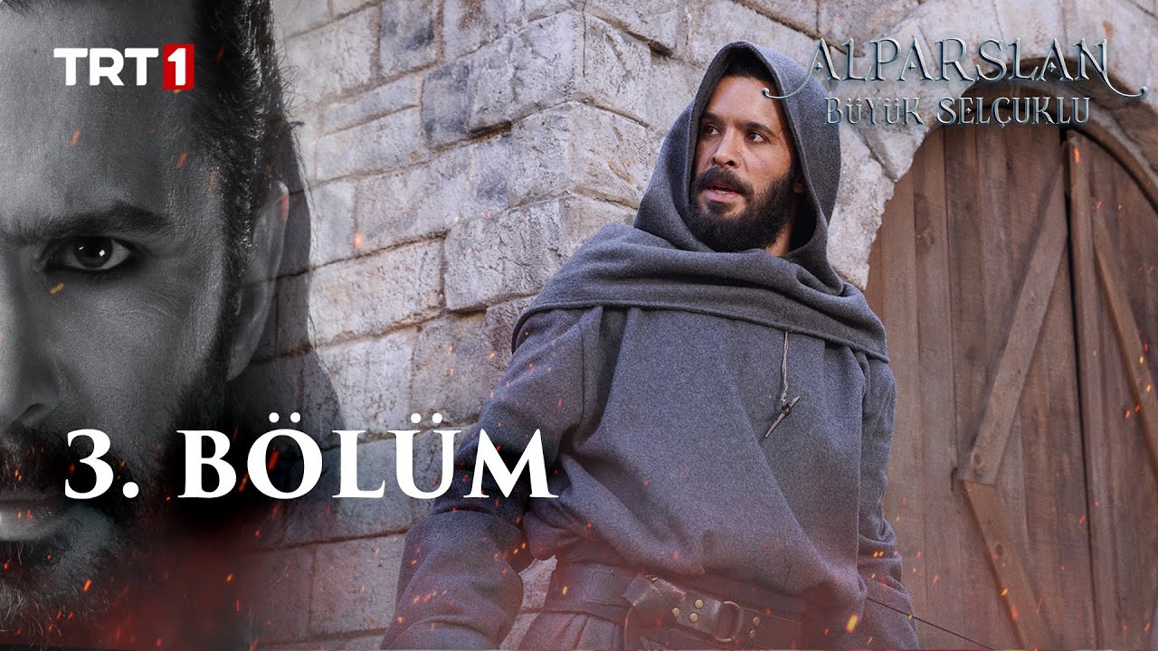 Alparslan Büyük Selçuklu 3. Bölüm