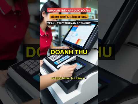 [Xem ngay] Quán Ăn Trên App Giao Đồ Ăn: Rủi Ro Thuế & Cách Kê... #Shorts