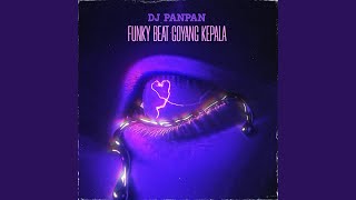 Download lagu FUNKY BEAT GOYANG KEPALA mp3