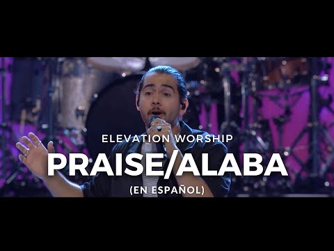 Praise - Spanish - Alaba | Elevation Worship en Lakewood