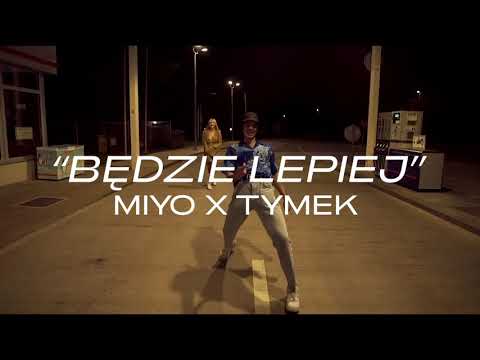 MIYO ft. Tymek - Będzie lepiej (Teaser)