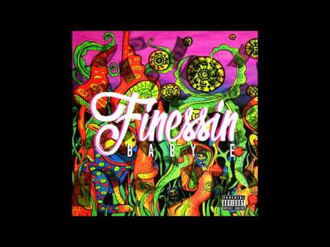 FINESSING - BABY E - CHOPPED & SLEWED