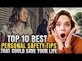 TOP 15 BEST PERSONAL SAFETY TIPS THAT COULD SAVE YOUR LIFE