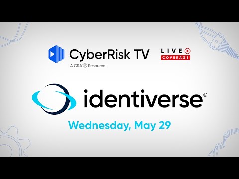CyberRiskTV Live Coverage from Identiverse 2024 - Day 1