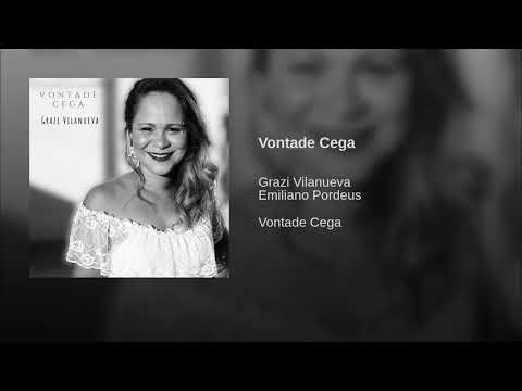 Vontade Cega - Grazi Vilanueva