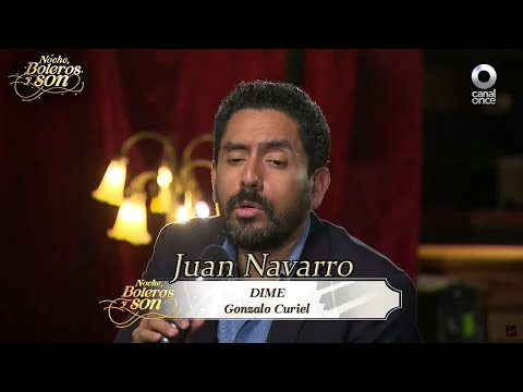 Dime - Juan Navarro - Noche, Boleros y Son