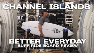 Channel Islands Better Everyday Surfboard Review
