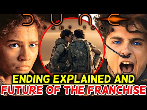 Dune 2 Ending Explained and Future of the Franchise - Where Does The Dune Movies Go From Here?