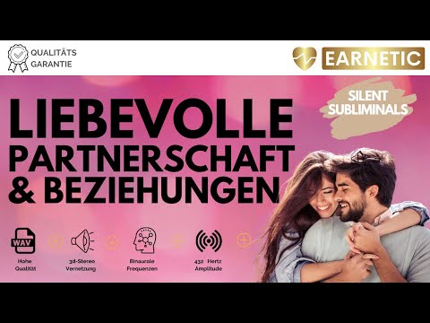EARNETIC - Heile Deine Partnerschaft – kreiere eine liebevolle Beziehung - Relax Ambient