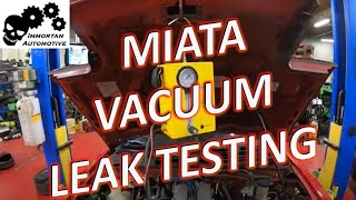 Miata Diagnosis: Vacuum Leak Testing