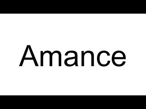 How to Pronounce Amance