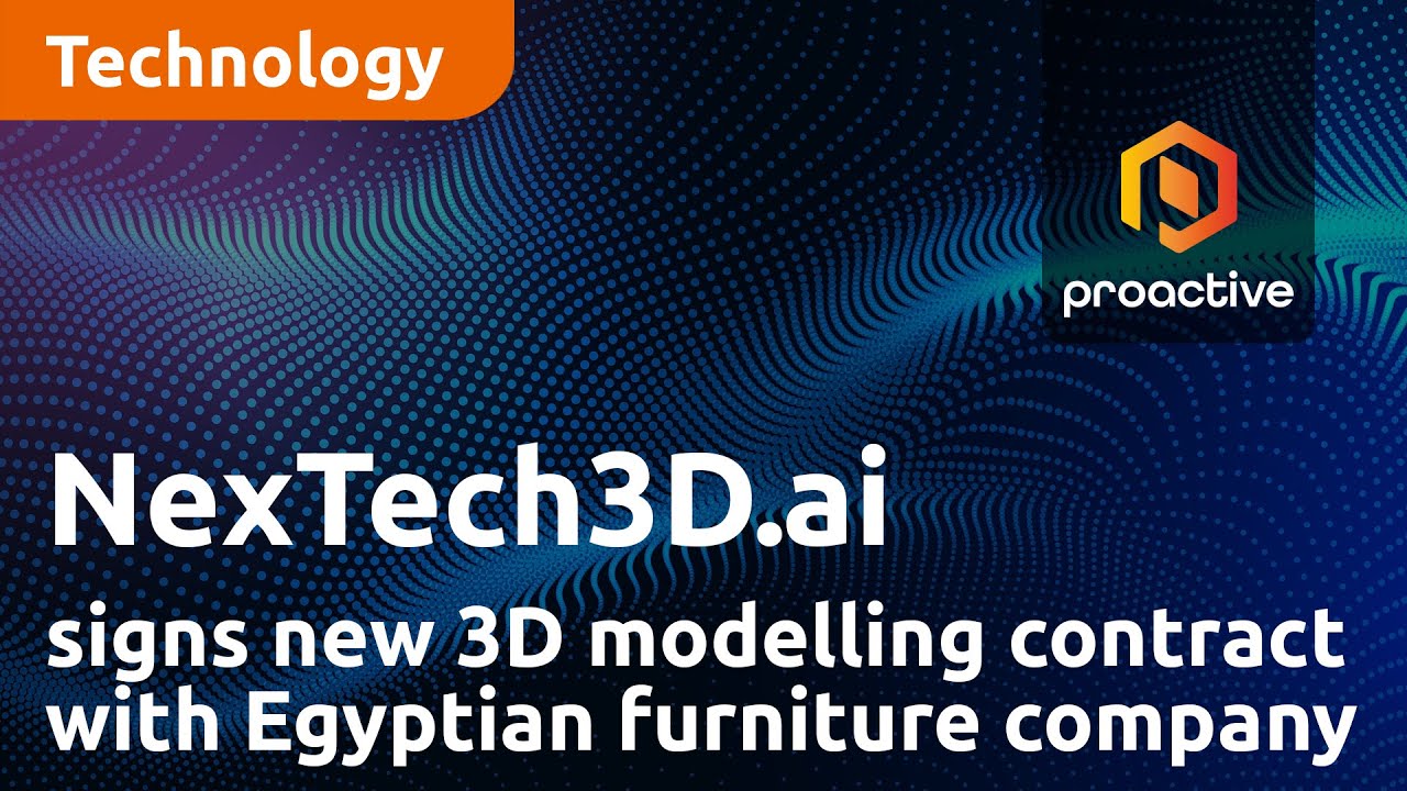 NexTech3D.ai signs new 3D modelling contract with Egyptian furniture company Kabbani