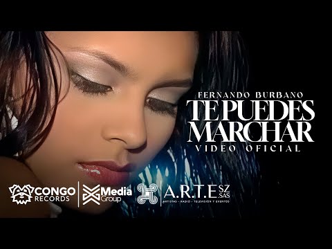 Te Puedes Marchar - Fernando Burbano (Video Oficial)