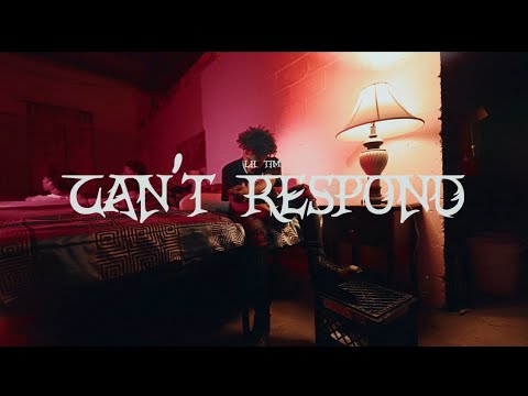 Lil Tim - Can’t Respond (Official Video)