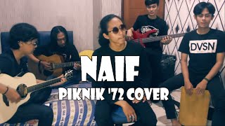 Naif - Piknik &#39;72 (Akustik Cover)