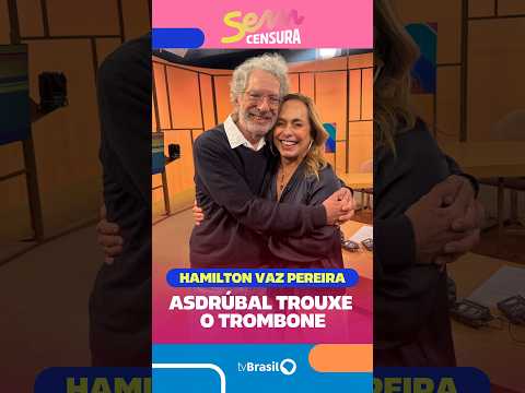 Hamilton Vaz Pereira conta como surgiu o nome Asdrúbal Trouxe o Trombone