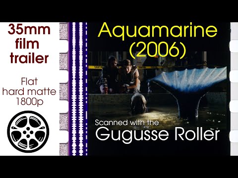 Aquamarine (2006) 35mm film trailer A, flat hard matte, 1800p