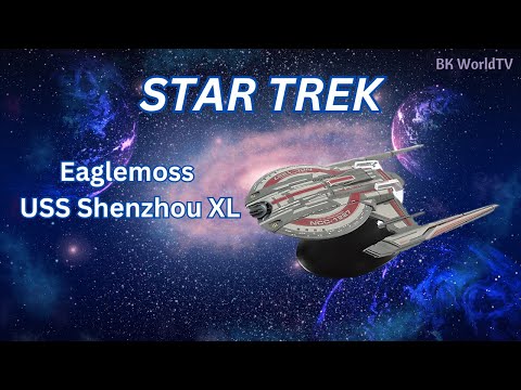 Star Trek USS Shenzhou XL by Eaglemoss