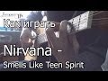 Nirvana - smells like teen spirit (Fingerstyle Cover) Как ...