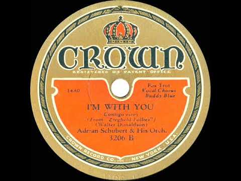 1931 Adrian Schubert - I’m With You (Smith Ballew, vocal)