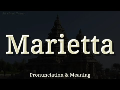 Marietta: American Pronunciation and Meaning 