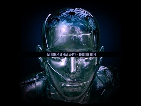 Moonbeam feat Aelyn - Hero of Hope (Official Video)