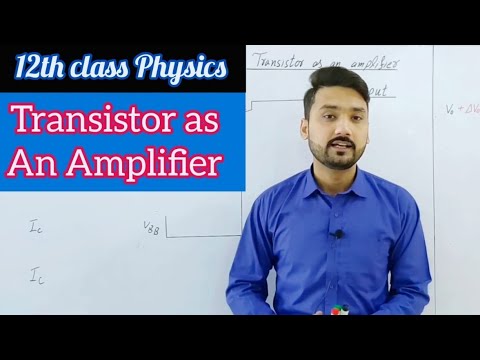 Transistor as an amplifier | in Urdu/Hindi | 12th class physics | physics ka safar
