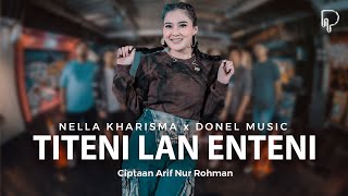 Download lagu Nella Kharisma - Titeni Lan Enteni mp3 Download lagu Nella Kharisma - Titeni Lan Enteni mp3