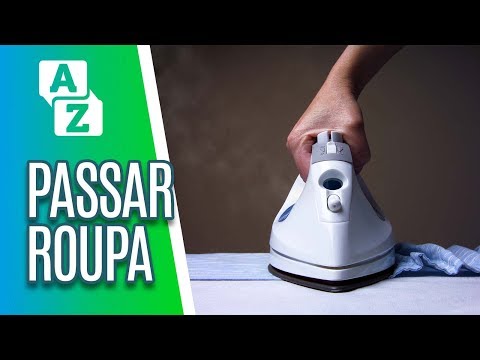 Passar roupa de forma correta - De A a Zuca (20/05/19)