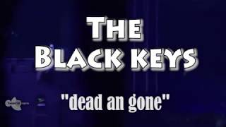 The black keys - dead and gone (subtitulado)