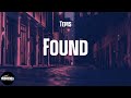 Tems - Found (feat. Brent Faiyaz) (lyrics)