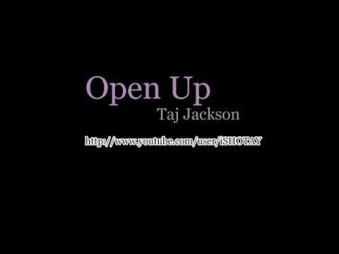 Taj Jackson - Open Up w/ Lyrics