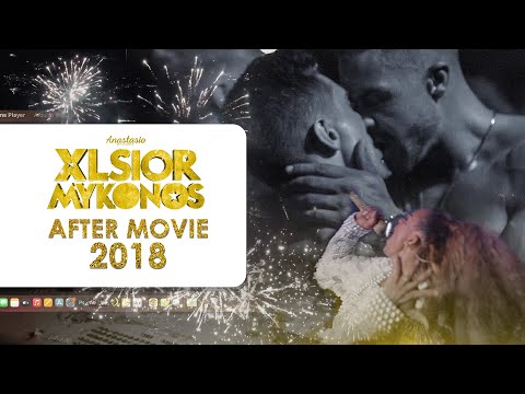 XLSIOR MYKONOS - Official After Movie 2018
