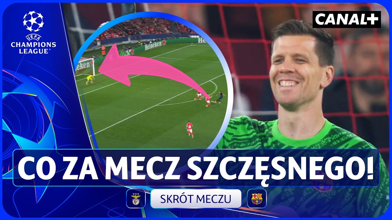 SZCZĘSNY BOHATEREM, BARCA WIĘKSZOŚĆ MECZU W DZIESIĘCIU! BENFICA - BARCELONA, SKRÓT MECZU
