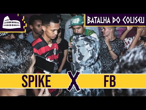 FB X SPIKE - SEGUNDA FASE - BATALHA DO COLISEU EDIÇÃO #27
