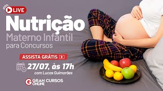 Nutrição Materno Infantil Para Concursos com Prof. Lucas Guimarães