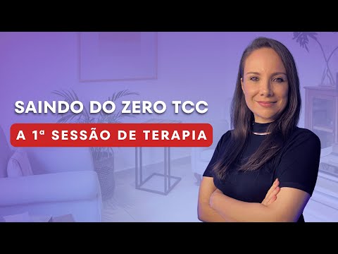 A 1ª sessão de terapia. - Saindo do Zero TCC 2024