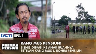 Download lagu RETIRES! Kang Mus's business was distributed to his subordinates | PREMAN PENSIUN 3 | EPS 1 (1/2) mp3 Download lagu RETIRES! Kang Mus's business was distributed to his subordinates | PREMAN PENSIUN 3 | EPS 1 (1/2) mp3