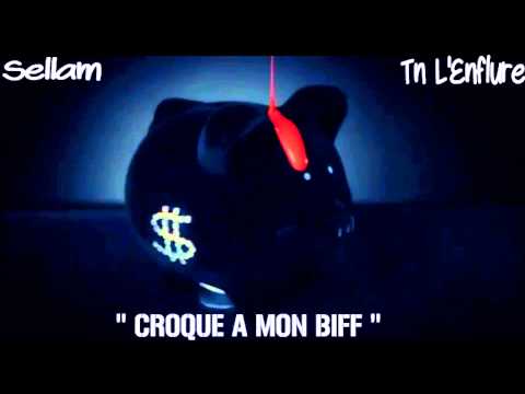 SELLAM feat TN L'ENFLURE - CROQUE A MON BIFF ( nimes )