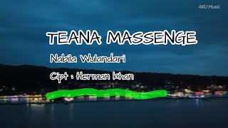 Download lagu Lirik Lagu Bugis Viral Terbaru || TEANA MASSENGE || Nabila Wulandari mp3