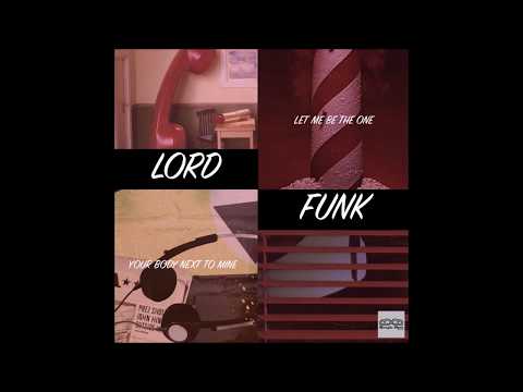 Lord Funk - Let Me Be The One