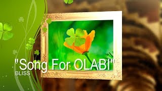 Bliss - "Song For Olabi" (Kumar ELLAWALA)