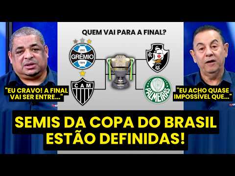 “VOCÊS VÃO VER! A FINAL da COPA DO BRASIL vai ser…” | SEMIFINAIS GALO x GRÊMIO e PALMEIRAS x VASCO