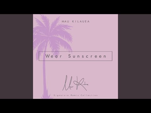 Wear Sunscreen (Tropical Mix)