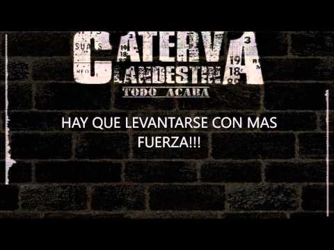 Todo Acaba (Official version) - Caterva Clandestina (Letra)